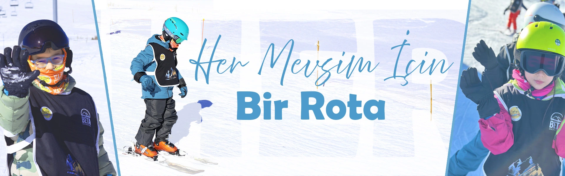 Her Mevsim İçin Bir Rota